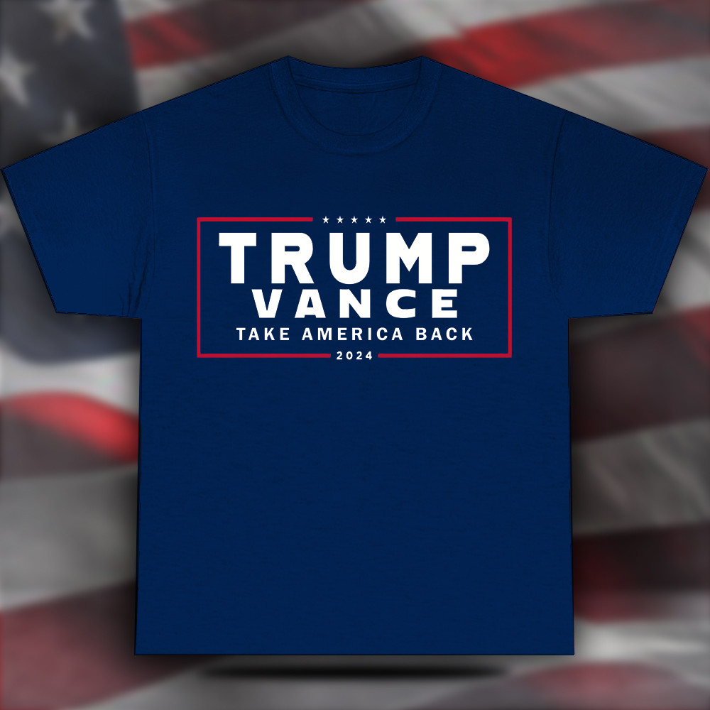 Trump Vance 2024 Take America Back Shirt Trump 2024 Campaign Political T-Shirt Dad Gifts Trump Vance 2024 Take America Back Shirt Trump 2024 Campaign Political T-Shirt Dad Gifts