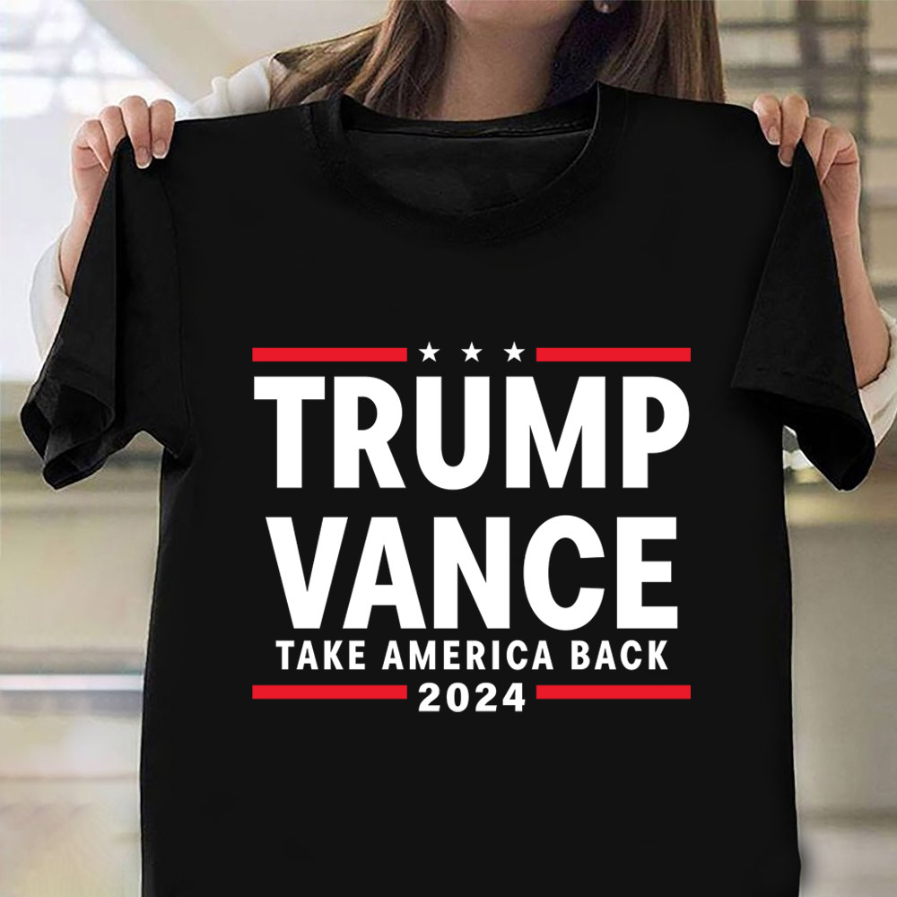 Trump Vance 2024 Take America Back T-Shirt Pro Trump Shirt Patriotic Gifts Trump Vance 2024 Take America Back T-Shirt Pro Trump Shirt Patriotic Gifts