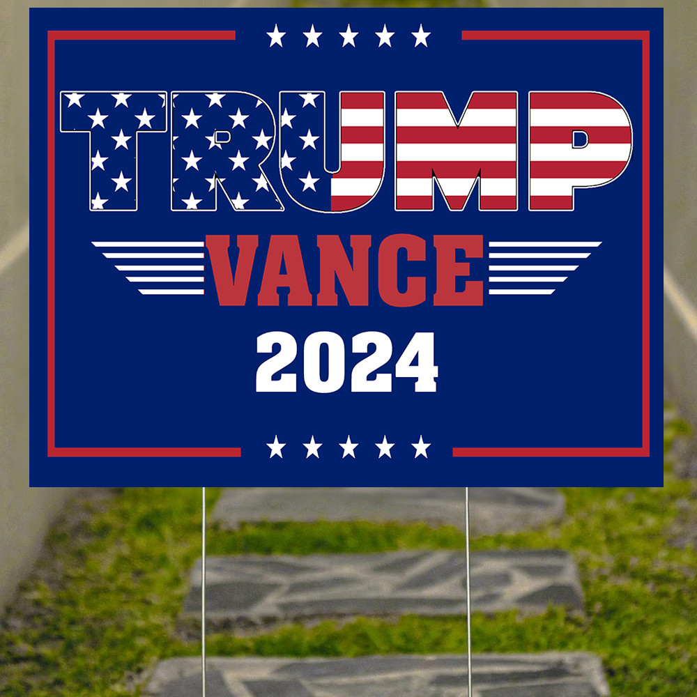 Trump Vance 2024 Yard Sign President-Elect Trump Vance Lawn Sign For Supporters Trump Vance 2024 Yard Sign President-Elect Trump Vance Lawn Sign For Supporters