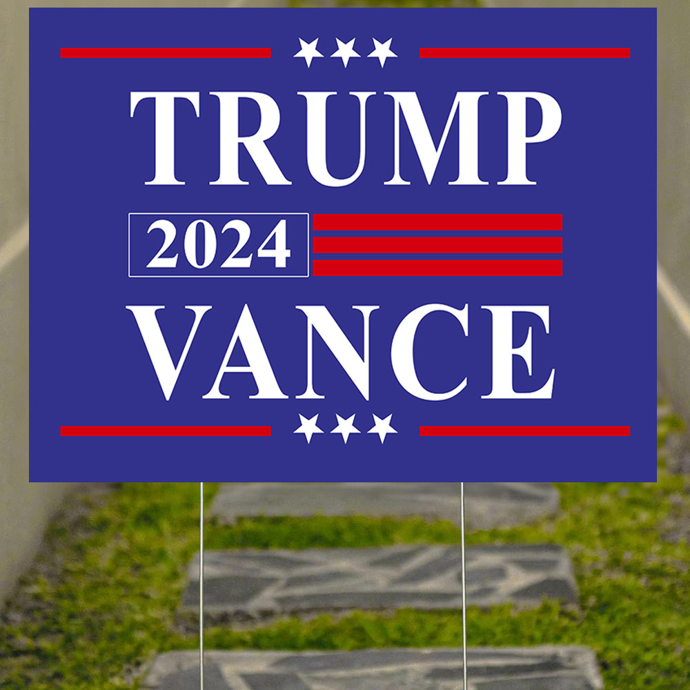 Trump Vance 2024 Yard Sign President For Trump Vance Political Lawn Sign Republican Merch Trump Vance 2024 Yard Sign President For Trump Vance Political Lawn Sign Republican Merch