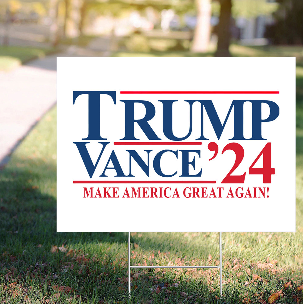 Trump Vance 2024 Yard Sign Trump Vance Make America Great Again Patriotic Lawn Sign Trump Vance 2024 Yard Sign Trump Vance Make America Great Again Patriotic Lawn Sign