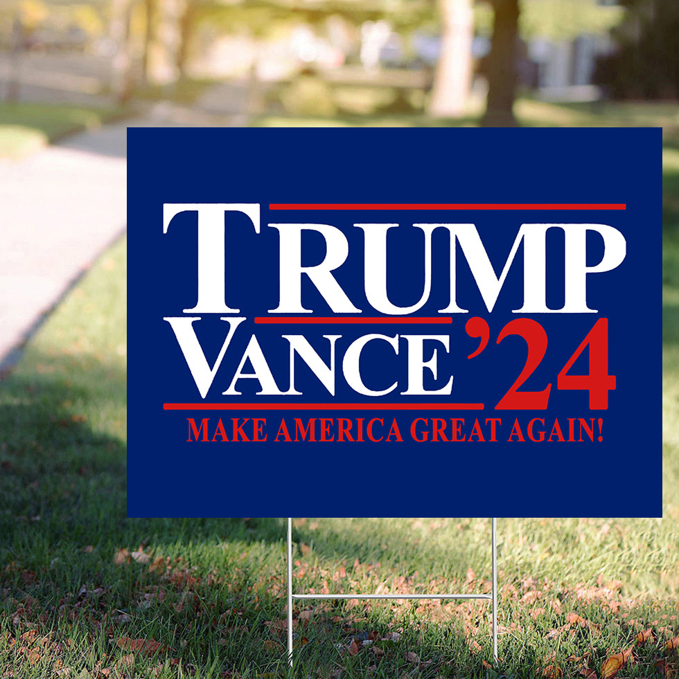 Trump Vance 2024 Yard Sign Trump Vance Make America Great Again Political Lawn Sign Trump Vance 2024 Yard Sign Trump Vance Make America Great Again Political Lawn Sign