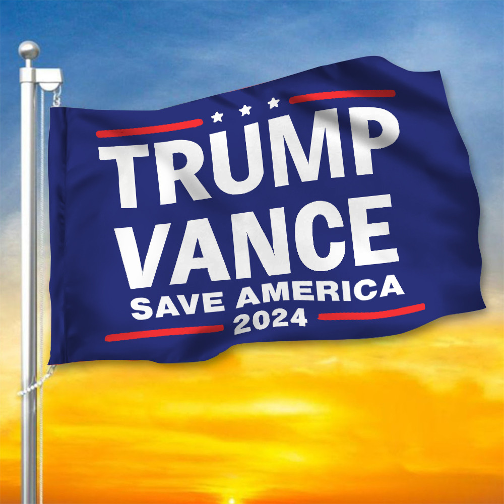 Trump Vance Save America 2024 Flag Donald Trump Campaign Merch Political Flag Trump Vance Save America 2024 Flag Donald Trump Campaign Merch Political Flag