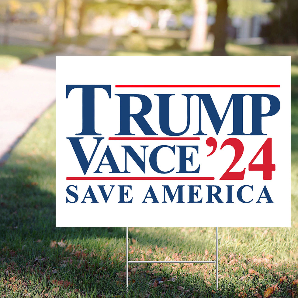 Trump Vance Save America Yard Sign Trump Vance 2024 President Election Lawn Sign Trump Vance Save America Yard Sign Trump Vance 2024 President Election Lawn Sign