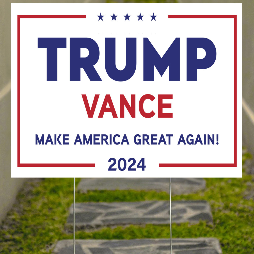 Trump Vance Yard Sign Make America Great Again President Trump Vance 2024 Sign Patriotic Decor Trump Vance Yard Sign Make America Great Again President Trump Vance 2024 Sign Patriotic Decor